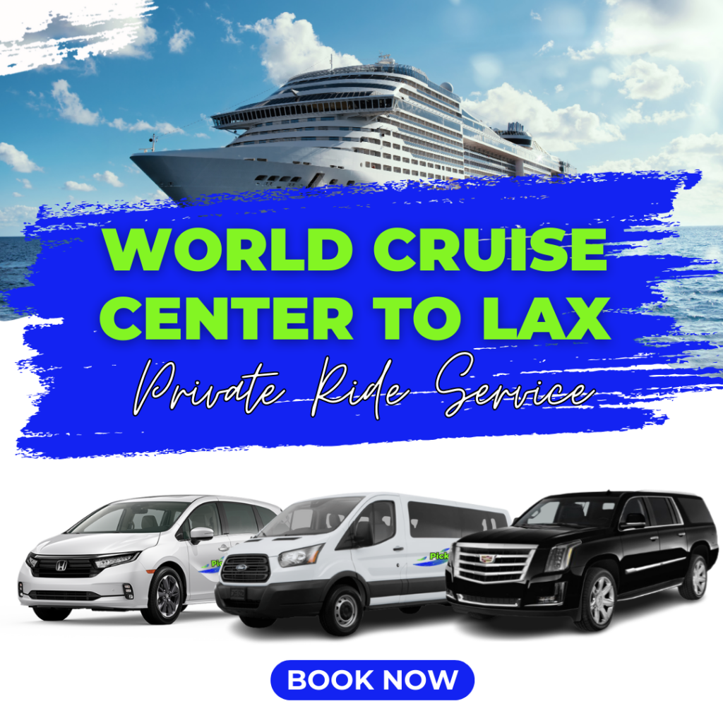 world cruise center to lax PickUpRide